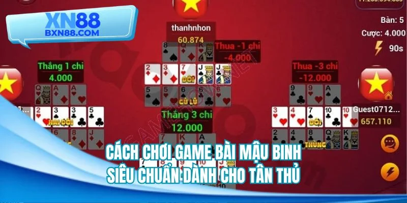 Cách chơi game bài Mậu Binh siêu chuẩn dành cho tân thủ