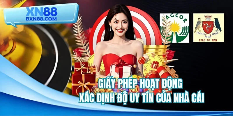 Giấy phép hoạt động xác định độ uy tín của nhà cái