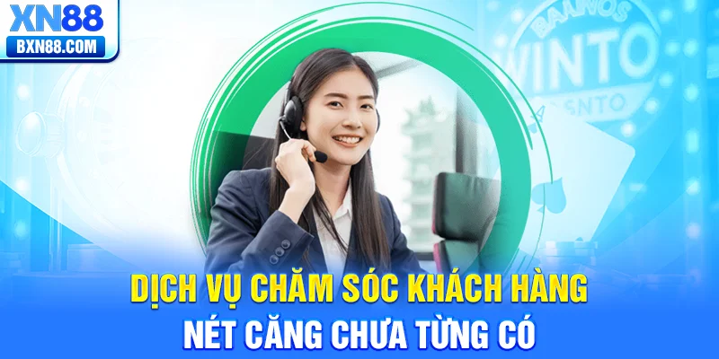 Dịch vụ chăm sóc khách hàng nét căng chưa từng có